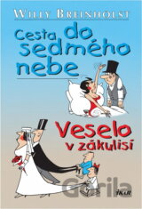 Cesta do sedmého nebe, Veselo v zákulisí