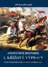 Anonymní historie 1. křížové výpravy