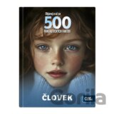 500 fantastických faktov - Človek