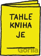 Tahle kniha je...