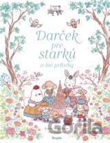 Darček pre starkú a iné príbehy