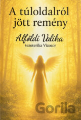 A túloldalról jött remény