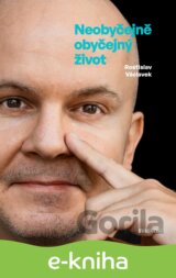 Neobyčejně obyčejný život