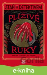 Staň se detektivem - Záhada plíživé ruky