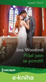 Přišel jsem se pomstít!