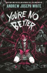 You're No Better