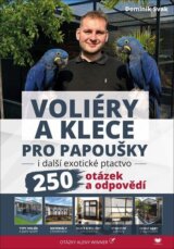 Voliéry a klece pro papoušky i další exotické ptactvo