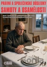 Právní a společenské důsledky samoty a osamělosti