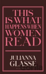This is What Happens When Women Read