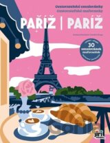 Cestovatelské omalovánky / Cestovateľské omaľovánky: Paříž / Paríž