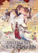 Mistakenly Saving the Villain (Novel) Vol. 4