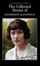 The Collected Short Stories of Katherine Mansfield