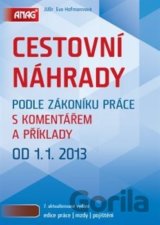 Cestovní náhrady podle zákoníku práce s komentářem a příklady 2013