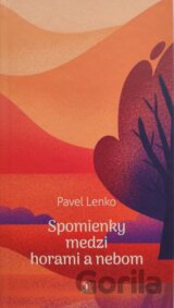 Spomienky medzi horami a nebom