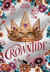 Crowntide: Collector's Edition (The Lightlark Saga Book 4)