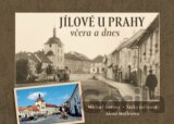 Jílové u Prahy včera a dnes
