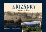 Křižánky včera a dnes