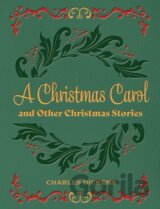 Christmas Carol and Other Christmas Stories