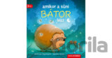 Amikor a süni bátor lesz