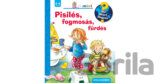 Pisilés, fogmosás, fürdés