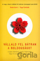 Vállald fel bátran a boldogságot