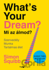 What's Your Dream? Mi az álmod?