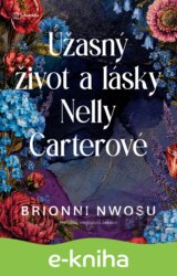 Úžasný život a lásky Nelly Carterové