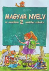 Magyar nyelv az alapiskola 2. osztálya számára (Maďarský jazyk pre 2. ročník ZŠ s VJM)