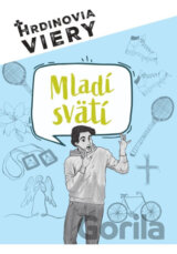 Hrdinovia viery - Mladí svätí