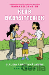 Claudia a protivná Janine (Klub babysitteriek 4)