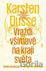 Vraždi všímavě na kraji světa