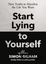Start Lying to Yourself
