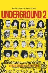 Underground 2: Whirling Dervishes & Cosmic Punks