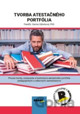 Tvorba atestačného portfólia pedagogických a odborných zamestnancov