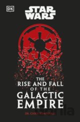 Star Wars The Rise and Fall of the Galactic Empire