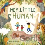 Hey, Little Human