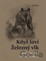 Když loví Železný vlk
