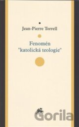 Fenomén "katolická teologie"