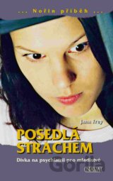 Posedlá strachem