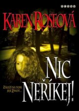 Nic neříkej!