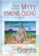 Mýty kmene Čechů (7. - 10. století)