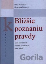 Bližšie k poznaniu pravdy
