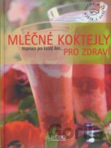 Mléčné koktejly pro zdraví