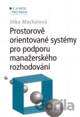 Prostorově orientované systémy pro podporu manažerského rozhodování