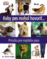 Keby pes mohol hovoriť...