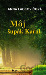 Môj šupák Karol