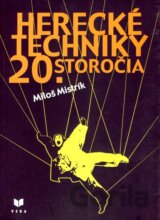 Herecké techniky 20. storočia
