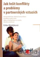 Jak řešit konflikty a problémy v partnerských vztazích