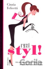 Ryzí styl!