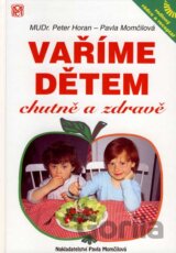 Vaříme dětem chutně a zdravě